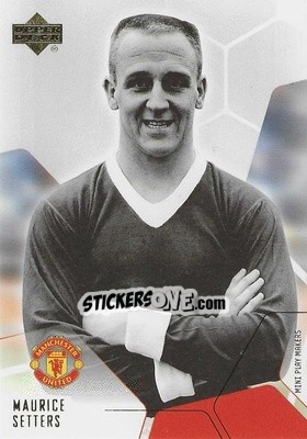 Sticker Maurice Setters - Manchester United Mini Playmakers 2003 n. 32 - Upper Deck