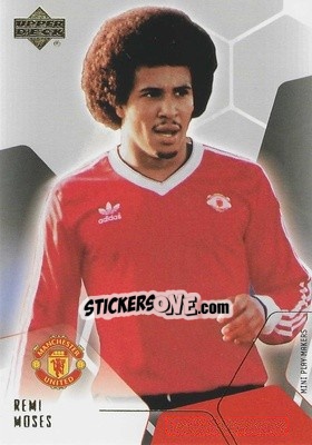 Sticker Remi Moses - Manchester United Mini Playmakers 2003 n. 34 - Upper Deck