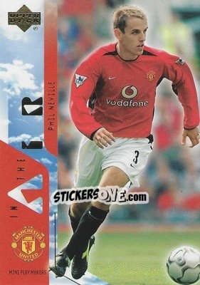 Cromo Phil Neville - Manchester United Mini Playmakers 2003 - Upper Deck