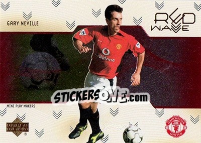 Sticker Gary Neville - Manchester United Mini Playmakers 2003 n. RW12 - Upper Deck