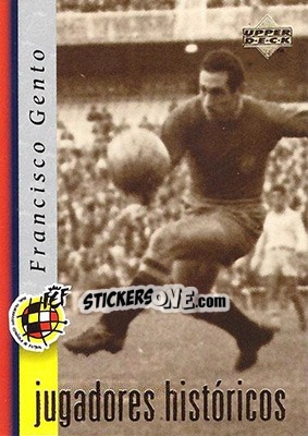 Sticker Francisco Gento - Seleccion Espanola 1998 - Upper Deck