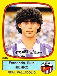 Sticker Fernando Ruiz Hierro - Liga Spagnola 1988-1989 n. 336 - Panini