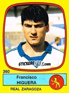Sticker Francisco Higuera - Liga Spagnola 1988-1989 n. 360 - Panini