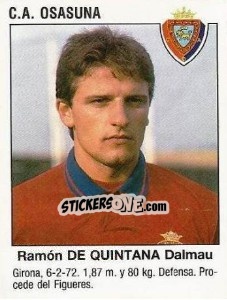 Cromo Ramón De Quintana Dalmau (Club Atletico Osasuna) - Liga Spagnola 1993-1994 - Panini