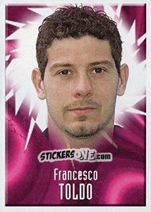 Sticker Francesco Toldo - Noi Campioni 2001-2002 n. 10 - Panini