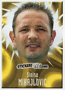 Sticker Sinisa Mihajlovic - Noi Campioni 2001-2002 n. 33 - Panini