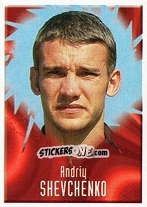 Sticker Andriy Shevchenko - Noi Campioni 2001-2002 n. 134 - Panini