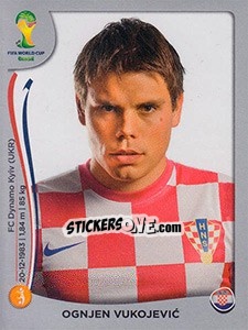 Sticker Ognjen Vukojevic - FIFA World Cup Brazil 2014. Platinum edition - Panini
