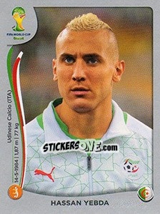 Sticker Hassan Yebda - FIFA World Cup Brazil 2014. Platinum edition n. 593 - Panini