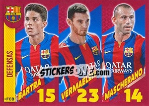 Sticker Marc Bartra / Thomas Vermaelen / Javier Mascherano - FC Barcelona 2014-2015 n. 11 - Panini