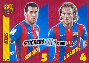 Figurina Sergio Busquets / Ivan Rakitic - FC Barcelona 2014-2015 - Panini