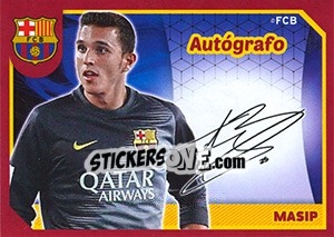 Cromo Masip (Autografo) - FC Barcelona 2014-2015 - Panini