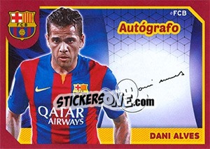 Sticker Dani Alves (Autografo) - FC Barcelona 2014-2015 - Panini