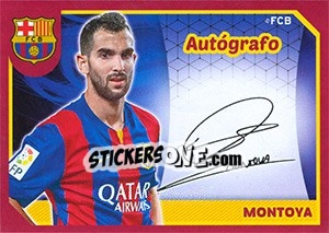 Sticker Montoya (Autografo) - FC Barcelona 2014-2015 - Panini