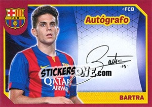 Sticker Bartra (Autografo) - FC Barcelona 2014-2015 n. 67 - Panini