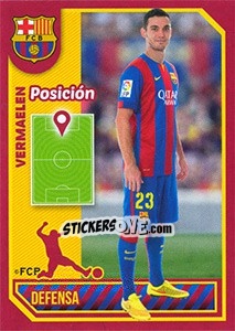 Sticker Vermaelen (Position) - FC Barcelona 2014-2015 n. 72 - Panini