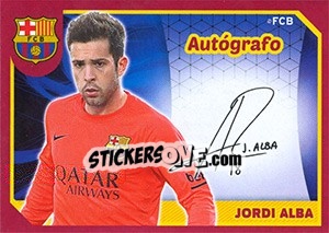 Sticker Jordi Alba (Autografo) - FC Barcelona 2014-2015 - Panini