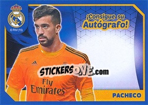 Sticker Fernando Pacheco (Autografo) - Real Madrid 2014-2015 - Panini
