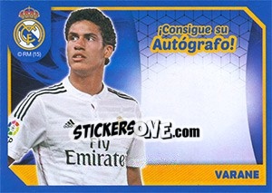 Sticker Raphael Varane (Autografo) - Real Madrid 2014-2015 - Panini