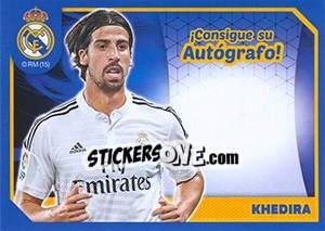 Sticker Sami Khedira (Autografo) - Real Madrid 2014-2015 - Panini