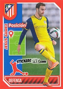 Cromo Jésus Gaméz (Position) - Atletico de Madrid 2014-2015 - Panini