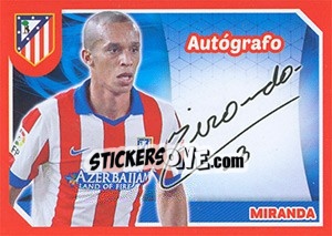 Sticker Miranda (Autografo) - Atletico de Madrid 2014-2015 - Panini