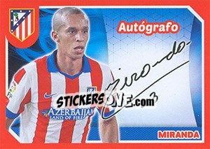 Figurina Miranda (Autografo) - Atletico de Madrid 2014-2015 - Panini