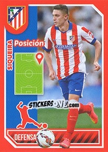 Sticker Siqueira (Position) - Atletico de Madrid 2014-2015 n. 62 - Panini