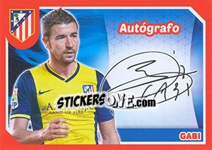 Figurina Gabi (Autografo) - Atletico de Madrid 2014-2015 - Panini