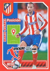 Cromo Mario Suárez (Position) - Atletico de Madrid 2014-2015 - Panini
