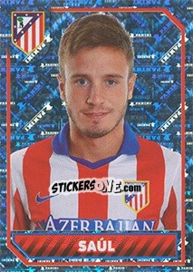 Cromo Saúl (Portrait) - Atletico de Madrid 2014-2015 - Panini