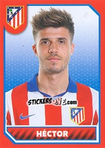 Cromo Héctor - Atletico de Madrid 2014-2015 - Panini