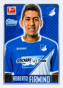Sticker Roberto Firmino - German Football Bundesliga 2014-2015 n. 134 - Topps