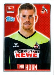 Sticker Timo Horn - German Football Bundesliga 2014-2015 n. 142 - Topps