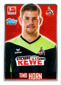 Figurina Timo Horn - German Football Bundesliga 2014-2015 - Topps