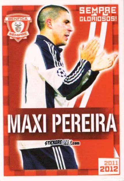 Sticker Maxi Pereira (Sempre Gloriosos!) - Sl Benfica 2011-2012 n. 30 - Panini