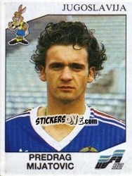 Sticker Predrag Mijatovic - UEFA Euro Sweden 1992 - Panini