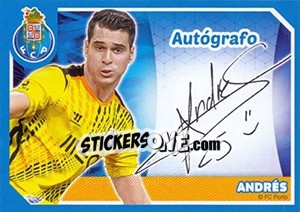 Cromo Andrés (Autógrafo) - Fc Porto 2014-2015 n. 37 - Panini