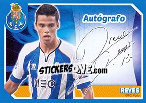 Sticker Reyes (Autógrafo) - Fc Porto 2014-2015 - Panini