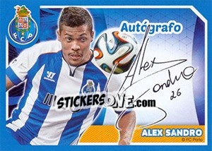 Sticker Alex Sandro (Autógrafo) - Fc Porto 2014-2015 - Panini