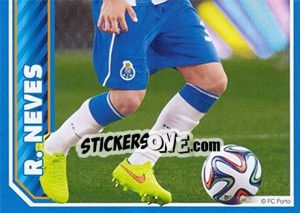 Sticker R. Neves - Fc Porto 2014-2015 n. 75 - Panini
