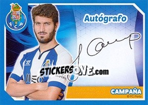 Figurina Campaña (Autógrafo) - Fc Porto 2014-2015 - Panini