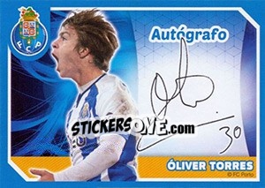 Sticker Óliver Torres (Autógrafo) - Fc Porto 2014-2015 - Panini