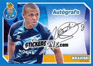 Cromo Brahimi (Autógrafo) - Fc Porto 2014-2015 - Panini