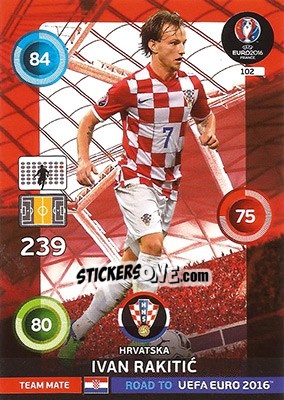 Sticker Ivan Rakitic - Road to UEFA EURO 2016. Adrenalyn XL n. 102 - Panini