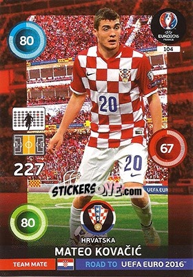 Sticker Mateo Kovacic - Road to UEFA EURO 2016. Adrenalyn XL n. 104 - Panini