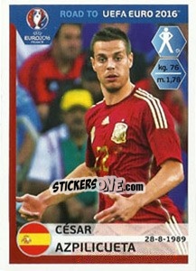 Sticker Cesar Azpilicueta - Road to UEFA Euro 2016 n. 84 - Panini