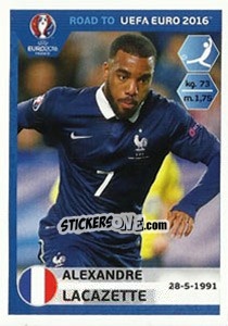 Sticker Alexandre Lacazette - Road to UEFA Euro 2016 n. 109 - Panini