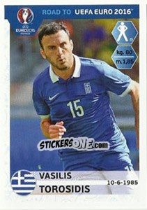 Sticker Vasilis Torosidis - Road to UEFA Euro 2016 - Panini