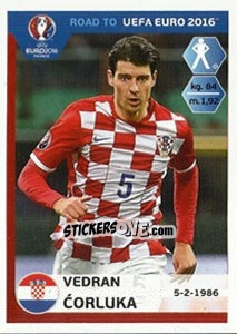 Sticker Vedran Corluka - Road to UEFA Euro 2016 - Panini
